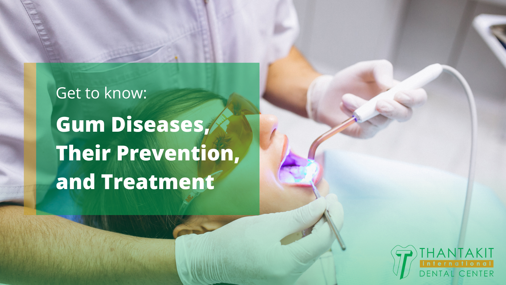 Gum Diseases, Their Prevention, and Treatment