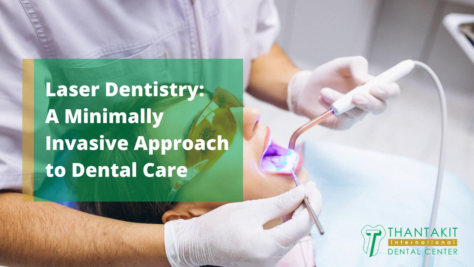 Laser Dentistry A Minimally Invasive Approach to Dental Care