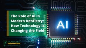 The Role of AI in Modern Dentistry How Technology is Changing the Field