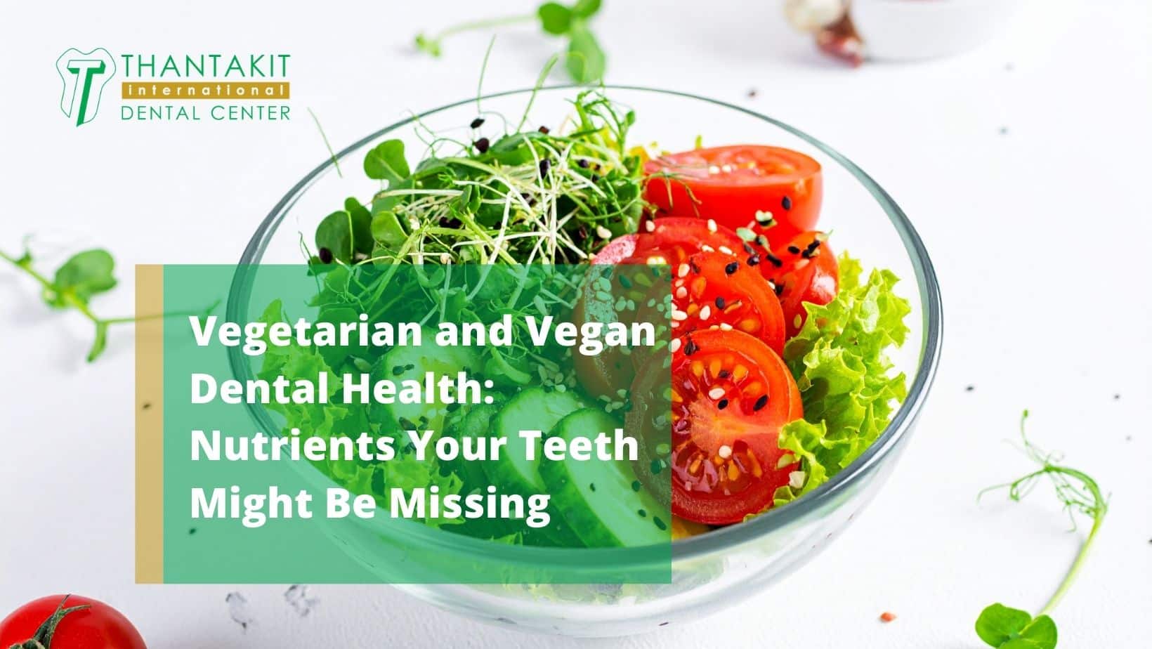 Vegetarian and Vegan Dental Health Nutrients Your Teeth Might Be Missing